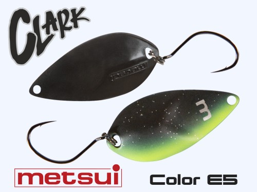   METSUI CLARK 3.3 g,  E5