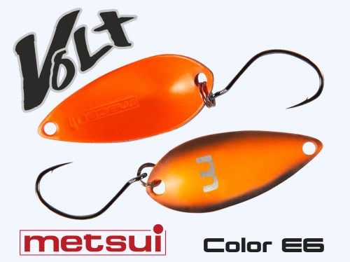   METSUI VOLT 2.6 g,  E6